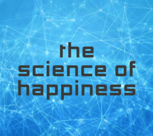 science of happiness